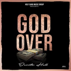 Deonte Hall - God Over Money [Free Download]