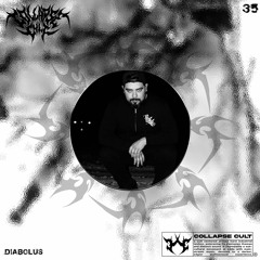COLLAPSECAST #35 | DIABOLUS