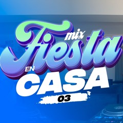 DJ FREAK - MIX FIESTA EN CASA 3