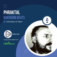 Bakroom Beats on Play FM - Episode 3 with Phraktal and Jamez