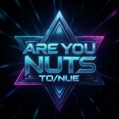 Are You Nuts 006