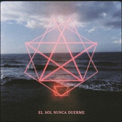 El Sol Nunca Duerme (The Sun Never Sleeps)