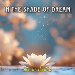 In the Shade of Dreams