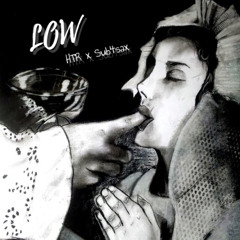 Head Trauma Romance - LOW ft. Sub4sax