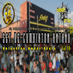 Set De Cumbiaton Antaño Vol 10 Edicion Especial Colectivo Under Style