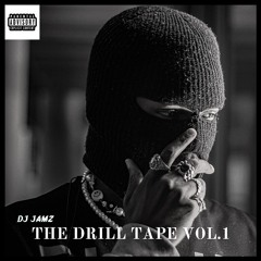 The Drill Tape Vol.1 [Mixed By Jamz]