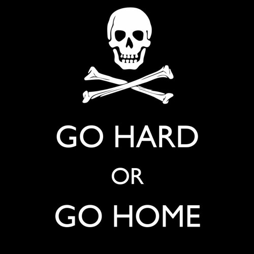 Go Hard!
