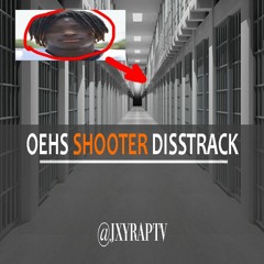 OEHS SHOOTER DISS TRACK