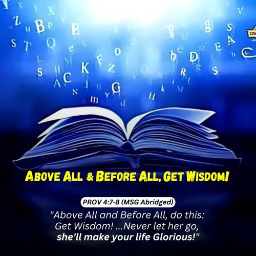 Above All & Before All, Get Wisdom!/ Pastor Femi Paul/Thanksgiving & Testimony Service
