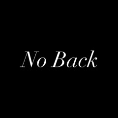NoBack【 ft. Lil Yis 】