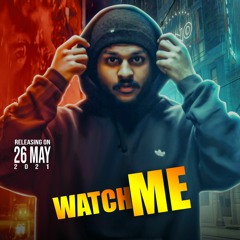 WATCH ME -GORAYA