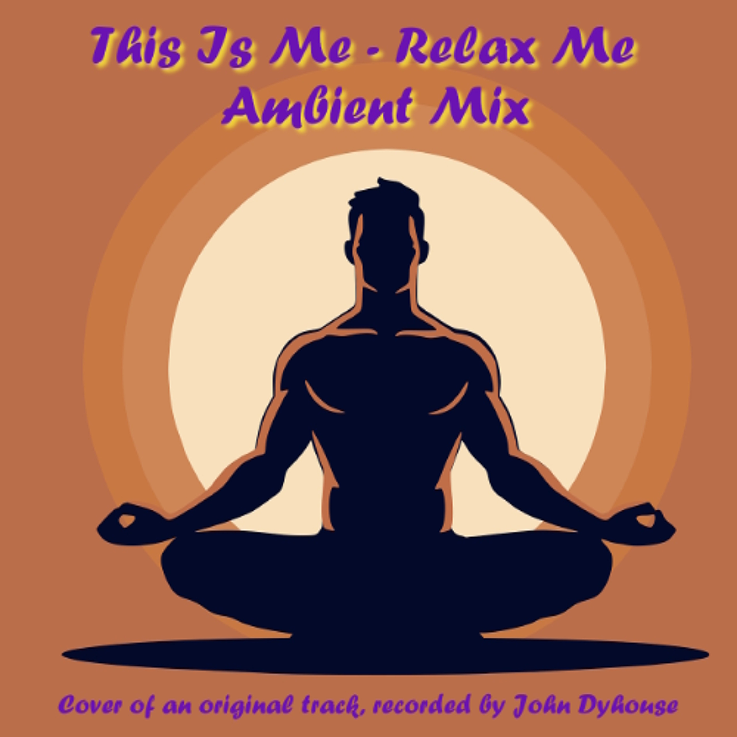 This Is Me - Relax Me (Ambient Mix)