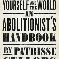 [PDF] An Abolitionist's Handbook: 12 Steps to Changing Yourself and the World