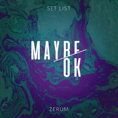 Zerum - Maybe Ok