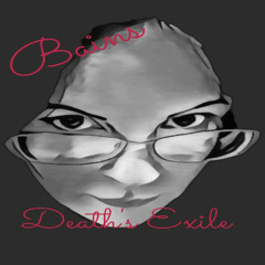 Bains  - Deaths Exile