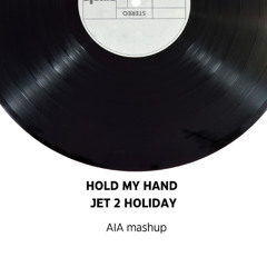 hold my hand, jet 2 holiday, club edit. full song free download in Description