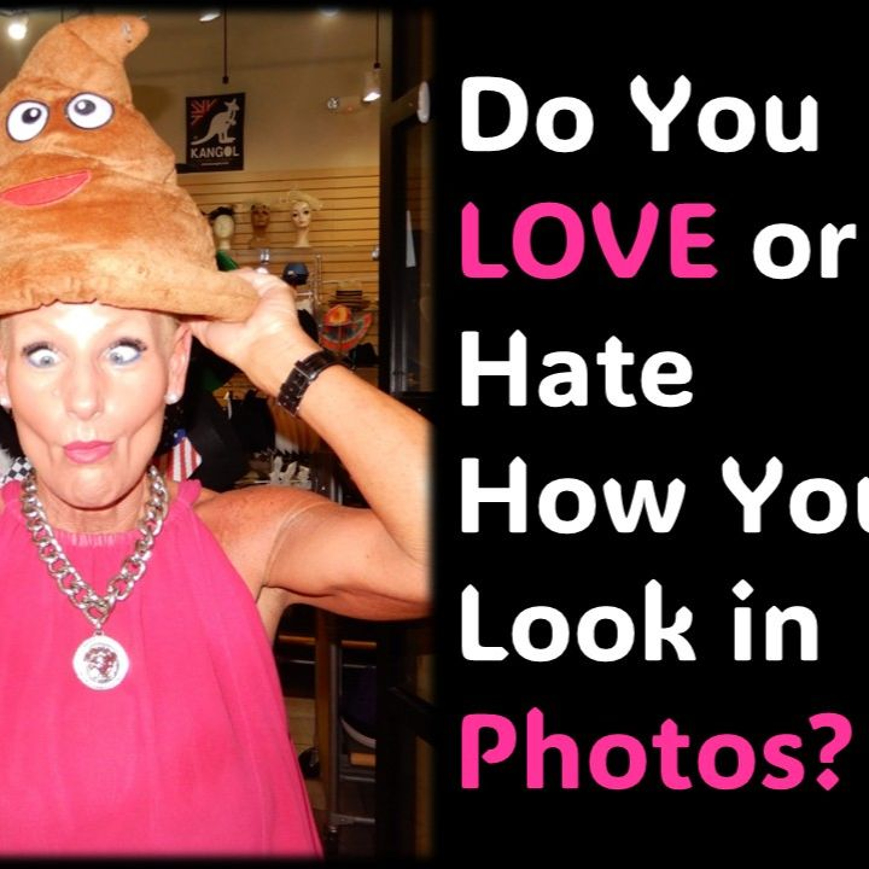 Photos of You…Do you love how you look episode artwork