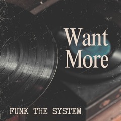 Want More