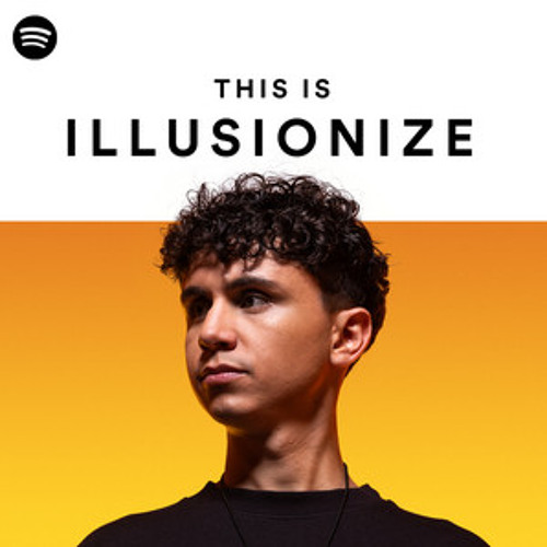 THIS IS: ILLUSIONIZE