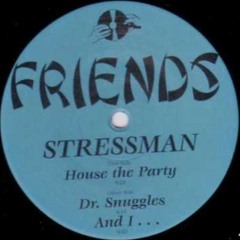 A. Stressman - House The Party [Friends - 1996]