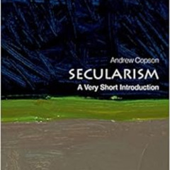 free EBOOK 📥 Secularism: A Very Short Introduction (Very Short Introductions) by And