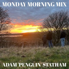 Monday Morning Mix - Adam ‘Penguin’ Statham