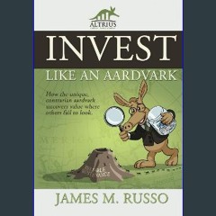 ebook read pdf 📕 Invest Like an Aardvark Pdf Ebook