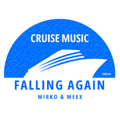Mirko & Meex - Fallin' Again (Radio Edit) [CMS520]