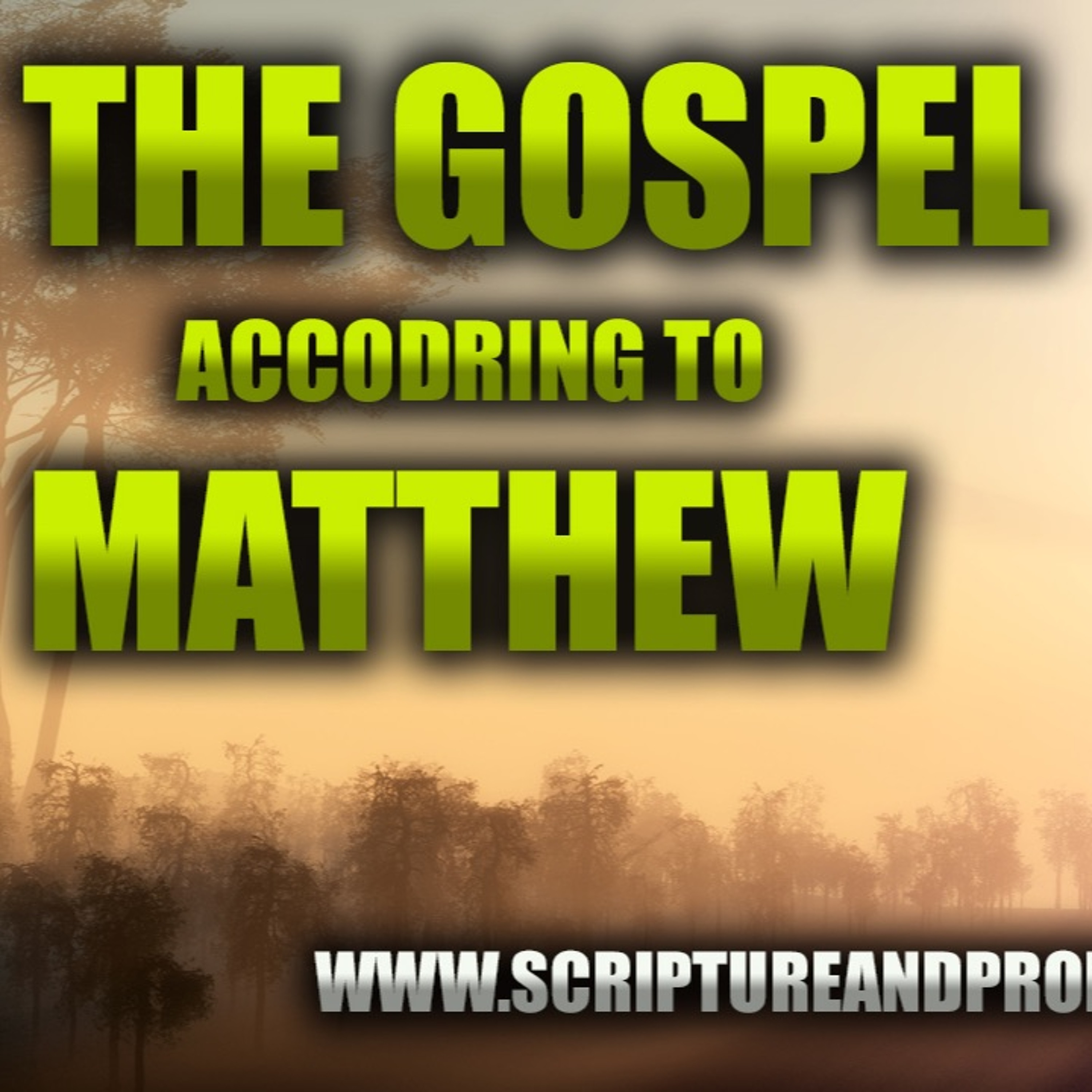 The Gospel of Matthew Chapter 6-7: I Never Knew You: Depart From Me, Ye That Work Iniquity