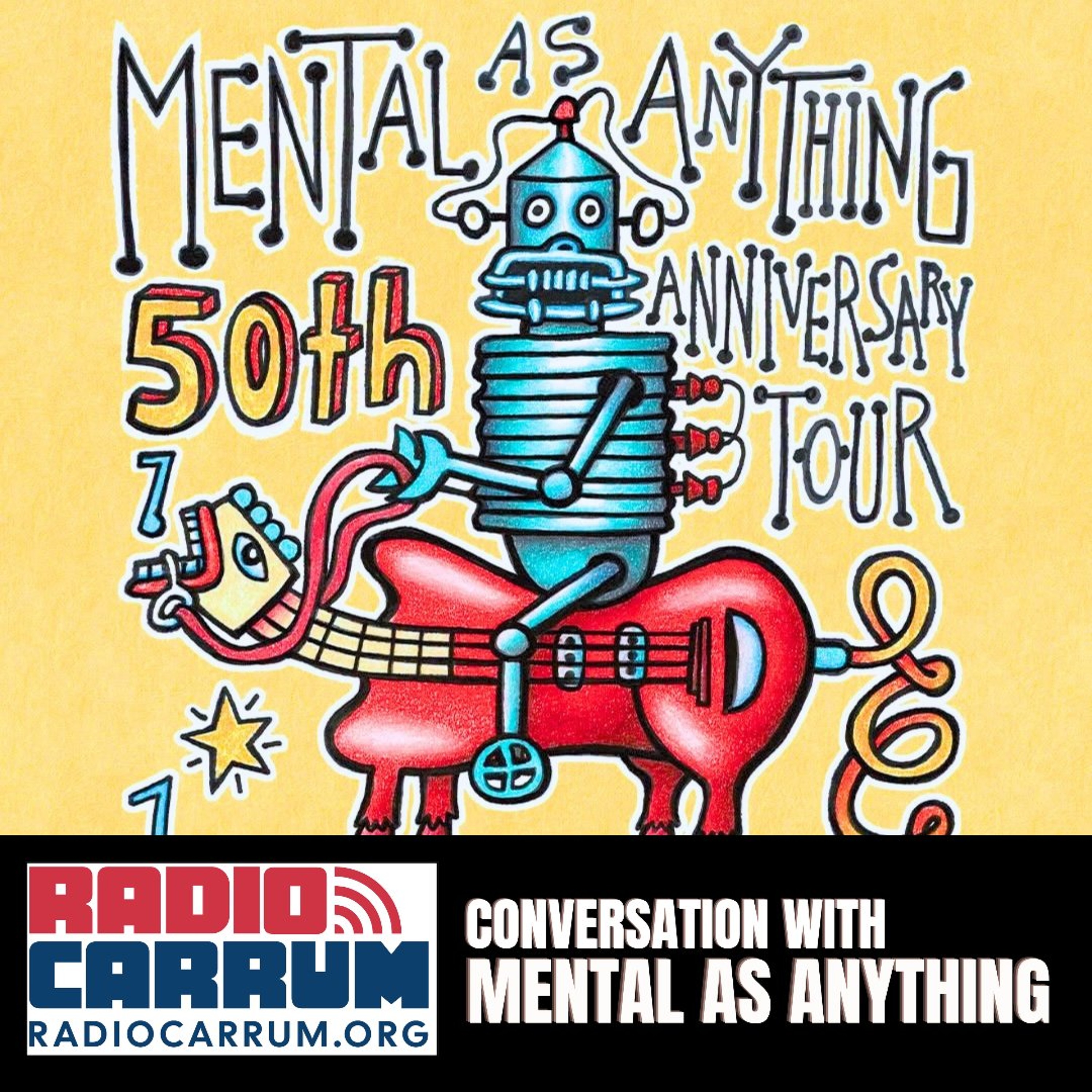 Mental As Anything - Radio Carrum episode artwork