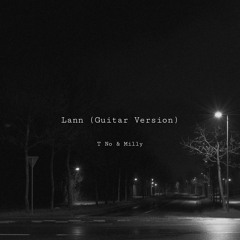 T No & Milly - Lann (Guitar Version)