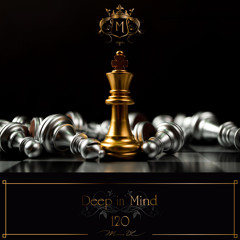 Deep In Mind Vol.120 By Manu DC