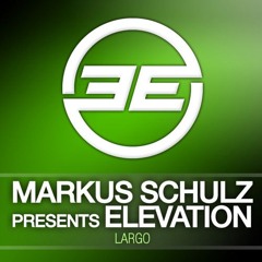 Markus Schulz Pres. Elevation - Largo (Jeremy Rowlett Remix) [FREE DOWNLOAD]