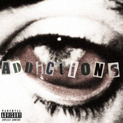 Addictions-Khhrisy(prod.IZZYMADEIT)