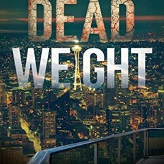 Get [EBOOK EPUB KINDLE PDF] Dead Weight: A Jack Hart Mystery (Jack Hart Mysteries) by  Rosemary Reev