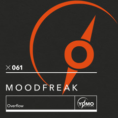PREMIERE: MoodFreak - Overflow [Yomo Records]