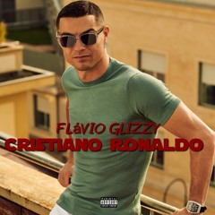 Flávio Glizzy - Cristiano Ronaldo (Prod. Brooksboi Beatz)
