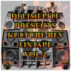 DJ LIMELITE PRESENTS KULTURE REV FIXTAPE VOL.2