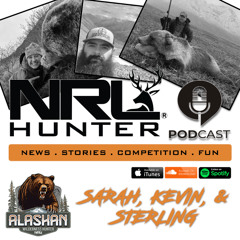 Alaskan Wilderness Hunter NRLH Podcast Season 4 | Ep. 7