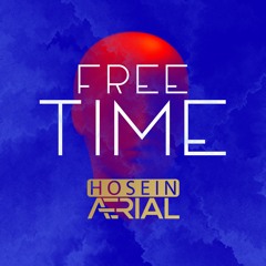 HOSEIN AERIAL - FREE TIME