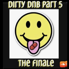 Dirty Dnb Mix Part 5