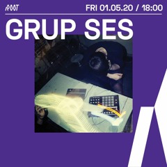 Grup Ses | Root Radio 01/05/2020
