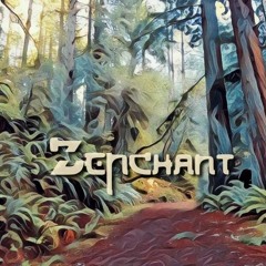 Guest Mix 06 - Zenchant & Friends (Promo Mix)