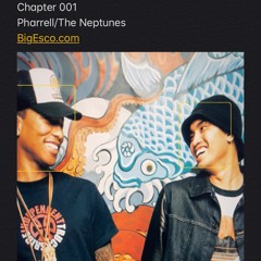 Chapter 001 Pharrell/The Neptunes Mix