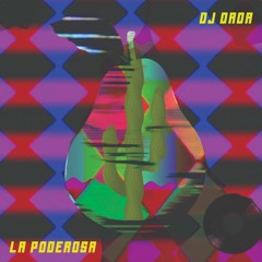 Chulita Dj Dada - La Poderosa