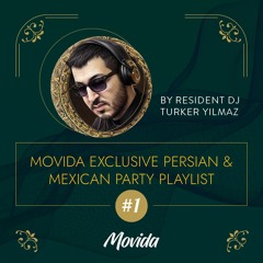 Movida Exclusive Persian + Mexican Party Playlist