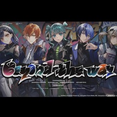 [FULL] Beyond the way | Vivid BAD SQUAD × 初音ミク