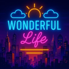 Wonderful Life