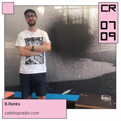 B.Ranks at Callshop Radio 07.09.2023