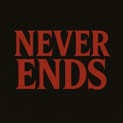 Never Ends